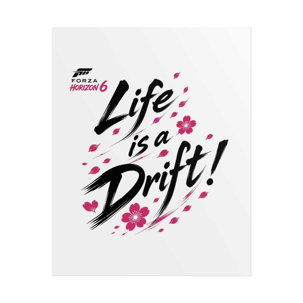 Forza Horizon 6 "Life is a Drift!" Poster - Official Posters & Wall Art merchandise