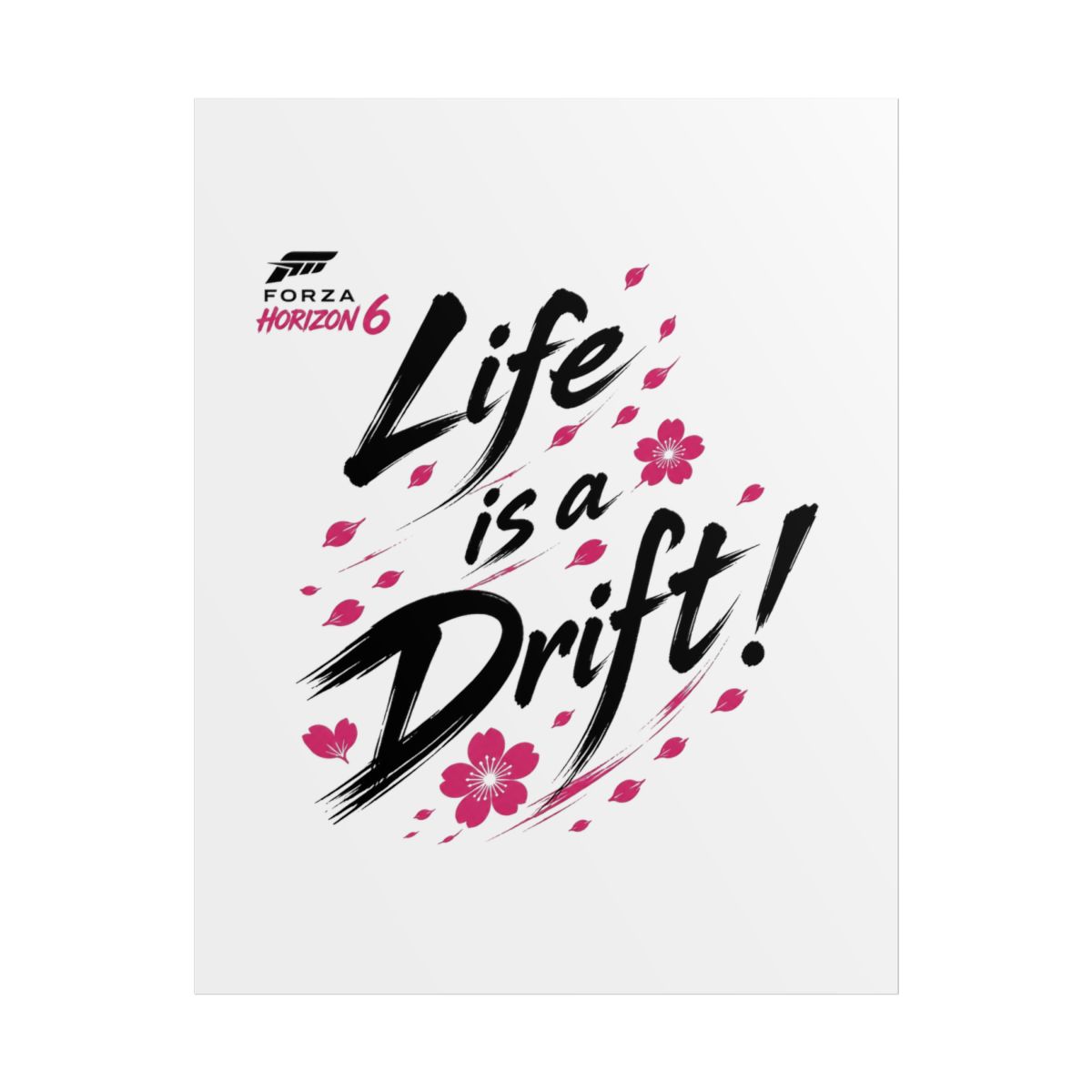 Forza Horizon 6 "Life is a Drift!" Poster - alternate angle 1, merchandise