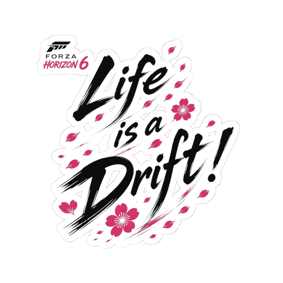 Forza Horizon 6 "Life is a Drift!" Sticker - alternate angle 2, merchandise